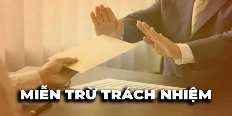 Miễn trừ trách nhiệm là một chính sách quan trọng tại nhà cái J88