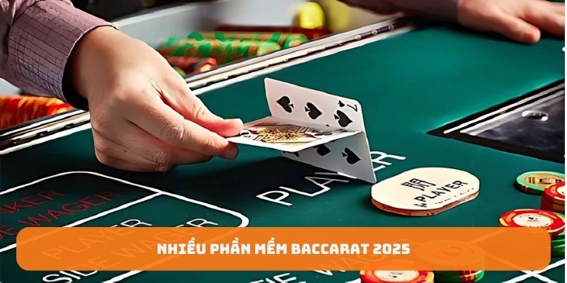 Nhiều phần mềm baccarat 2025